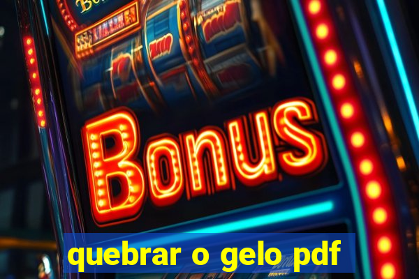 quebrar o gelo pdf